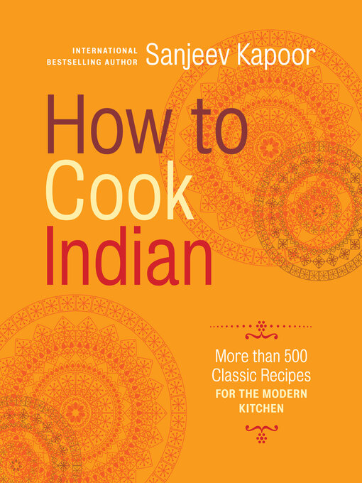 Title details for How to Cook Indian by Sanjeev Kapoor - Available